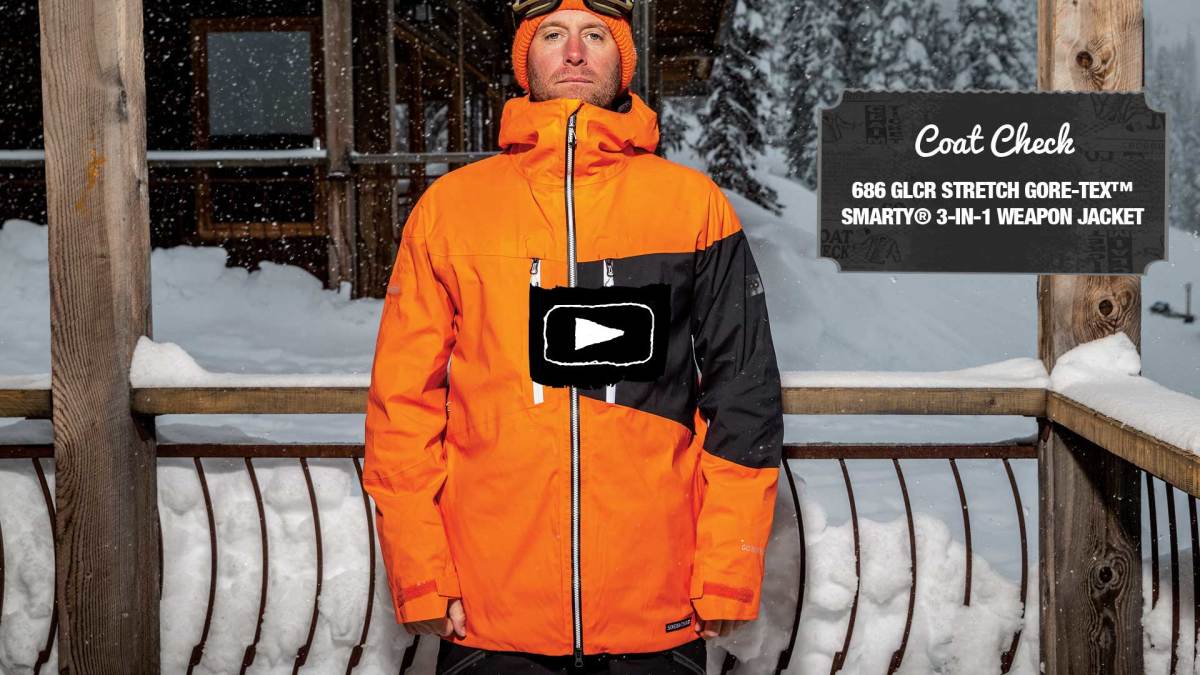 The Coat Check 2019 686 GLCR Stretch GORE TEX SMARTY 3 in 1 Weapon Jacket Snowboarder